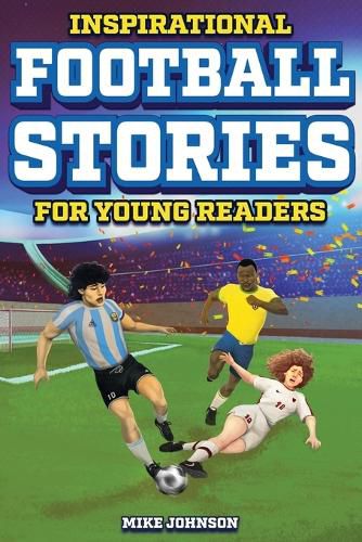 Cover image for Inspirational Football Stories for Young Readers