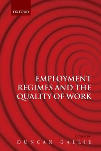 Cover image for Employment Regimes and the Quality of Work