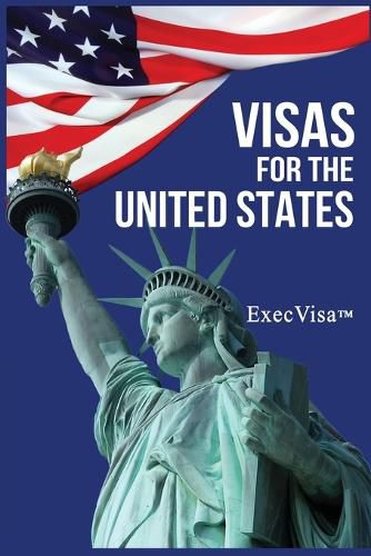 Cover image for Visas for the United States: ExecVisa GreenCard USA