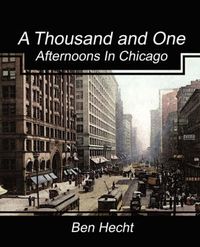 Cover image for A Thousand and One Afternoons in Chicago