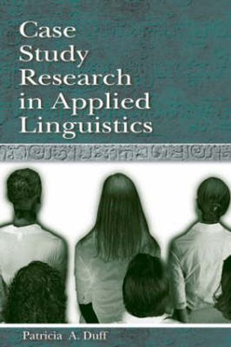 Cover image for Case Study Research in Applied Linguistics