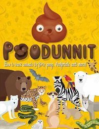 Cover image for Poodunnit: Track animals by their poo, footprints and more!