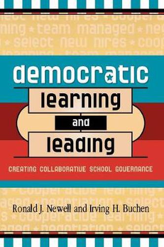 Democratic Learning and Leading: Creating Collaborative School Governance