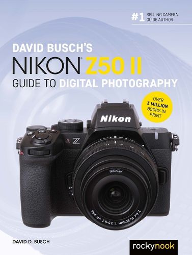 Cover image for David Busch's Nikon Z50 II Guide to Digital Photography