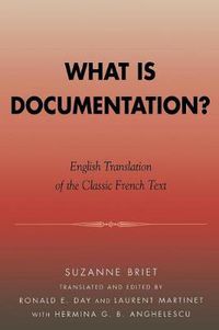 Cover image for What is Documentation?: English Translation of the Classic French Text