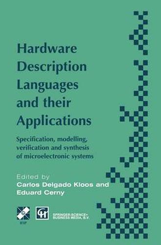 Cover image for Hardware Description Languages and their Applications: Specification, modelling, verification and synthesis of microelectronic systems