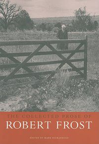 Cover image for The Collected Prose of Robert Frost