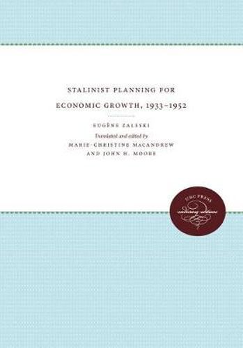 Cover image for Stalinist Planning for Economic Growth, 1933-1952