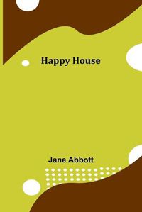 Cover image for Happy House