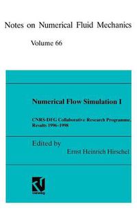 Cover image for Numerical Flow Simulation I: CNRS-DFG Collaborative Research Programme, Results 1996-1998