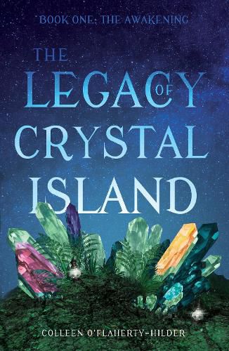 Cover image for The Legacy of Crystal Island: Book One - The Awakening