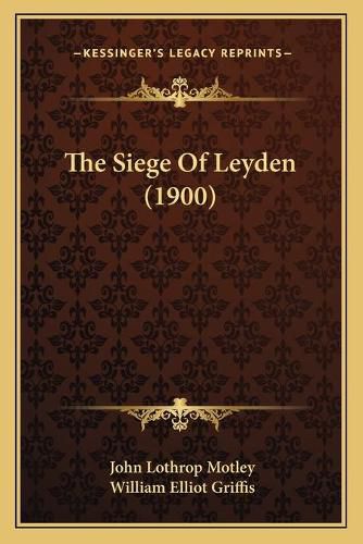 The Siege of Leyden (1900)