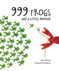 Cover image for 999 Frogs and a Little Brother