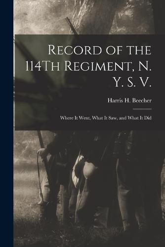 Cover image for Record of the 114Th Regiment, N. Y. S. V.