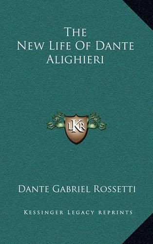 Cover image for The New Life of Dante Alighieri