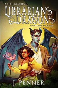 Cover image for A Fellowship of Librarians & Dragons