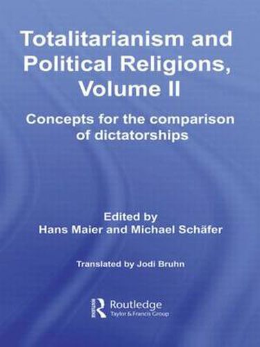 Cover image for Totalitarianism and Political Religions, Volume II: Concepts for the Comparison Of Dictatorships