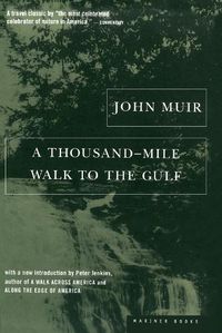Cover image for A Thousand-mile Walk to the Gulf