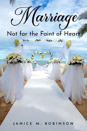 Cover image for Marriage - Not for the Faint of Heart