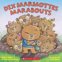 Cover image for Dix Marmottes Marabouts
