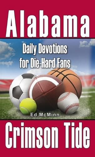 Cover image for Daily Devotions for Die-Hard Fans Alabama Crimson Tide