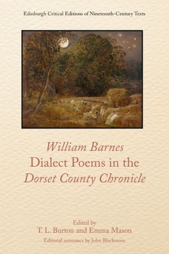 Cover image for William Barnes, Dialect Poems in the Dorset County Chronicle