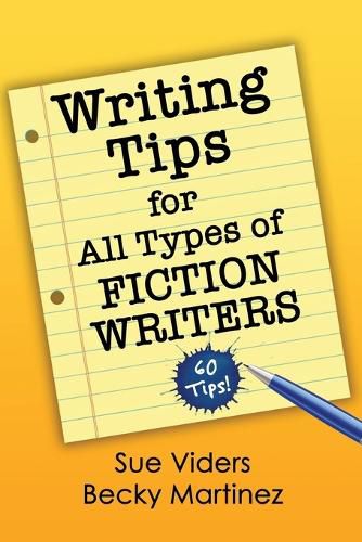 Cover image for Writing Tips for All Types of Fiction Writers: 60 Tips