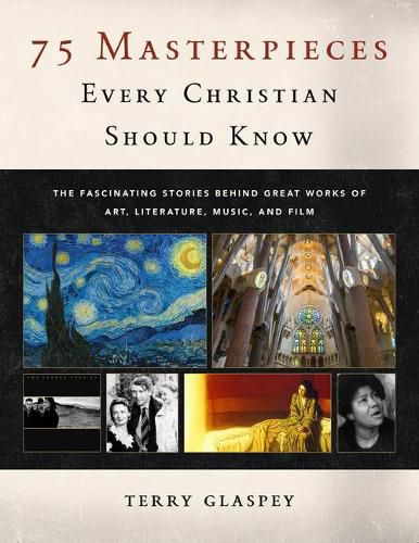 Cover image for 75 Masterpieces Every Christian Should Know