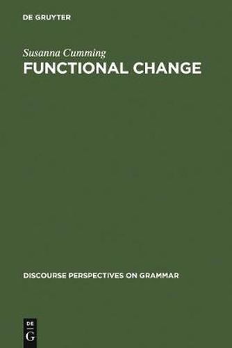 Cover image for Functional Change: The Case of Malay Constituent Order