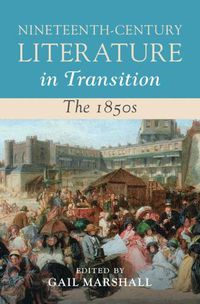 Cover image for Nineteenth-Century Literature in Transition: The 1850s