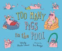 Cover image for Too Many Pigs in the Pool