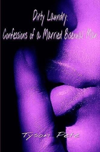 Cover image for Dirty Laundry: Confessions of a Married Bisexual Man