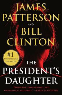 Cover image for The President's Daughter: A Thriller