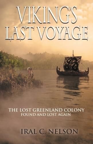 Cover image for Viking's Last Voyage: The Lost Greenland Colony Found and Lost Again