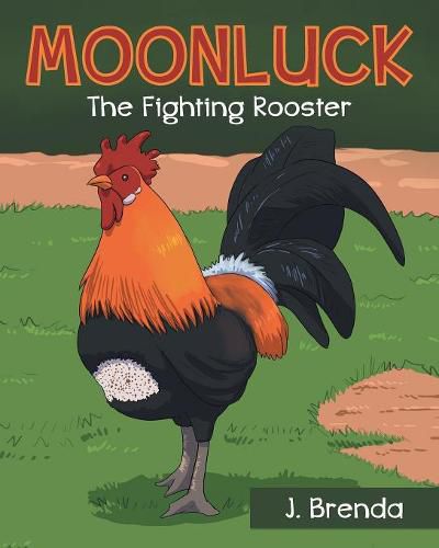 Cover image for Moonluck The Fighting Rooster