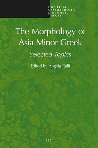 Cover image for The Morphology of Asia Minor Greek: Selected Topics