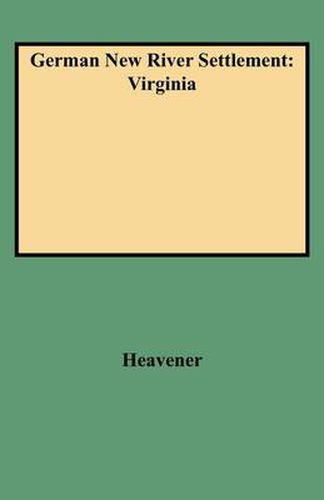 Cover image for German New River Settlement: Virginia