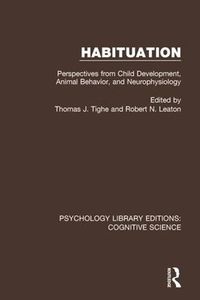 Cover image for Habituation: Perspectives from Child Development, Animal Behavior, and Neurophysiology