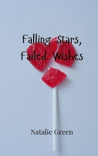 Cover image for Falling Stars, Failed Wishes