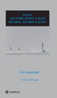 Cover image for Julia - Am Ende Eines Tages - Dunkel Ist Die Nacht