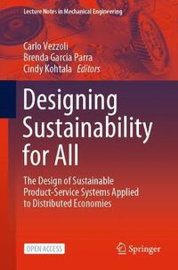 Cover image for Designing Sustainability for All: The Design of Sustainable Product-Service Systems Applied to Distributed Economies