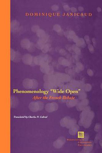 Phenomenology  Wide Open: After the French Debate