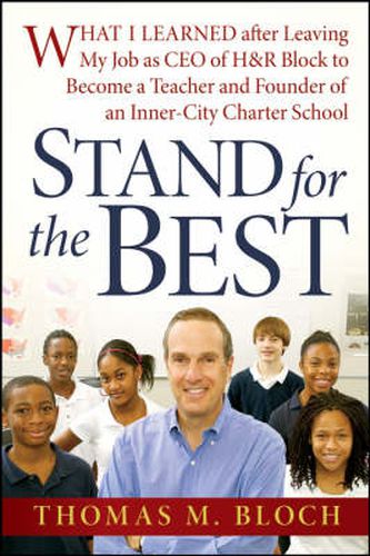 Cover image for Stand for the Best: What I Learned After Leaving My Job as CEO of H&R Block to Become a Teacher and Founder of an Inner-city Charter School