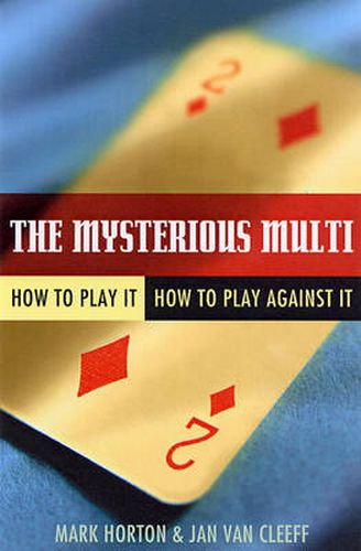 Cover image for The Mysterious Multi: How to Play it, How to Play Aginst it