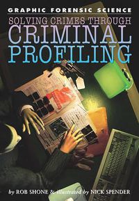 Cover image for Solving Crimes Through Criminal Profiling