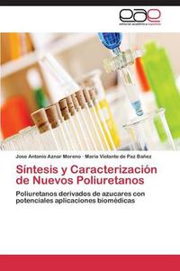 Cover image for Sintesis y Caracterizacion de Nuevos Poliuretanos