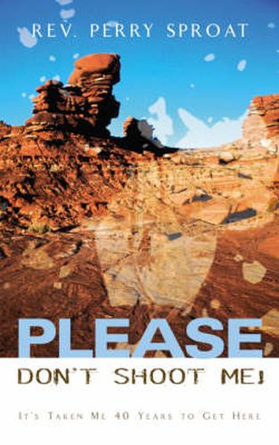 Cover image for Please Don't Shoot Me!