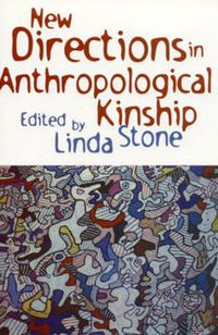 Cover image for New Directions in Anthropological Kinship