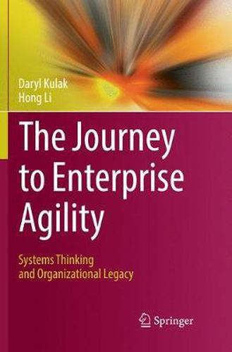 Cover image for The Journey to Enterprise Agility: Systems Thinking and Organizational Legacy