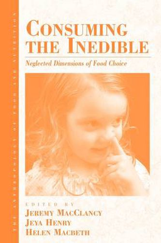 Cover image for Consuming the Inedible: Neglected Dimensions of Food Choice